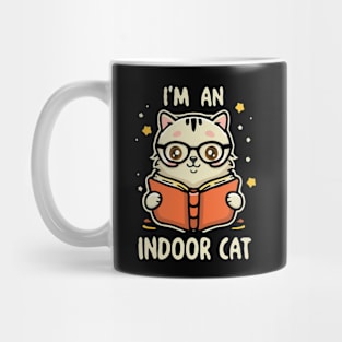 I'm An Indoor Cat. Funny Cats Mug